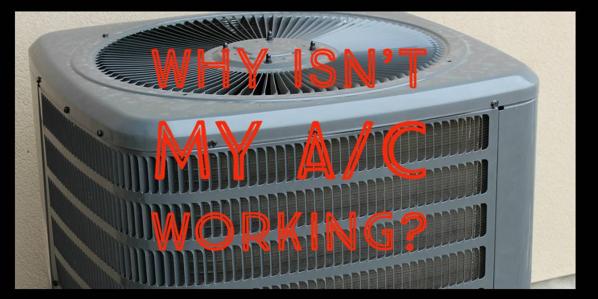 Why isn’t my A/C working?